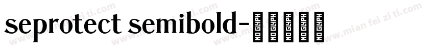 seprotect semibold字体转换